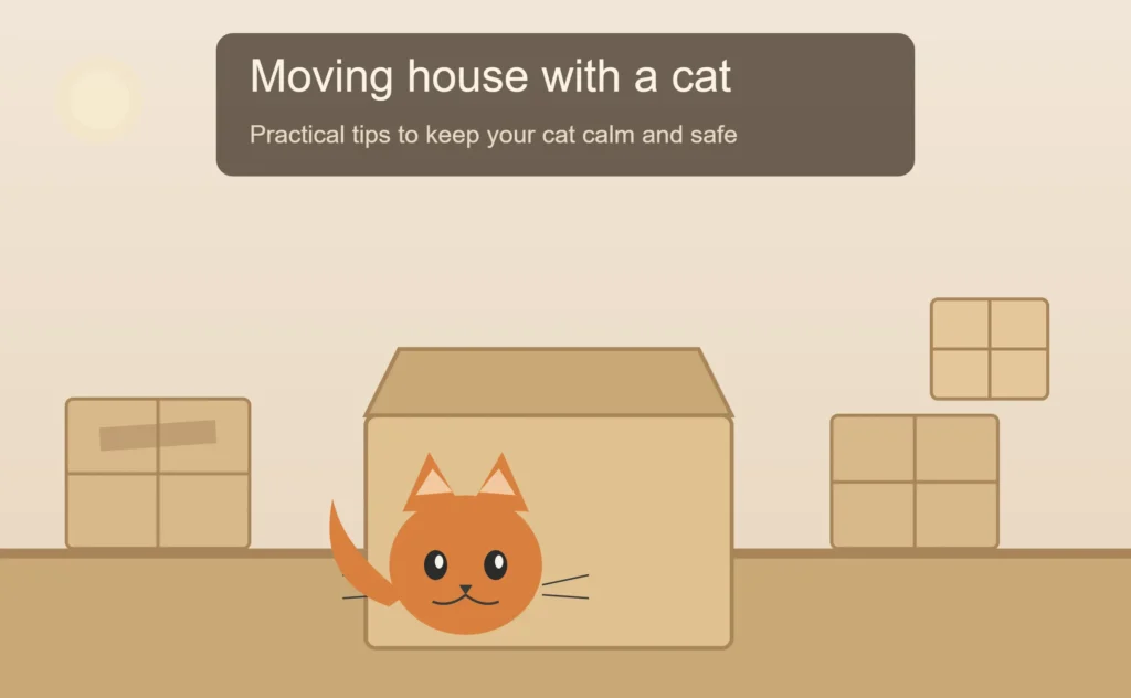 Moving House With a Cat: Tips to Keep Your Feline Calm and Safe